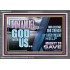 IMMANUEL..GOD WITH US MIGHTY TO SAVE  Unique Power Bible Acrylic Frame  GWEXALT10712  "33X25"