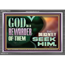 GOD IS A REWARDER OF THEM THAT DILIGENTLY SEEK HIM  Large Scripture Wall Art  GWEXALT10723  "33X25"