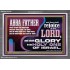 ABBA FATHER SHALL SCATTER ALL OUR ENEMIES AND WE SHALL REJOICE IN THE LORD  Bible Verses Acrylic Frame  GWEXALT10740  "33X25"