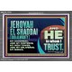 JEHOVAH EL SHADDAI GOD ALMIGHTY OUR GOODNESS FORTRESS HIGH TOWER DELIVERER AND SHIELD  Christian Quotes Acrylic Frame  GWEXALT10752  