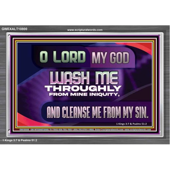 WASH ME THROUGHLY FROM MINE INIQUITY  Scriptural Portrait Acrylic Frame  GWEXALT10800  