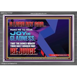 MAKE ME TO HEAR JOY AND GLADNESS  Bible Verse Acrylic Frame  GWEXALT11737  "33X25"