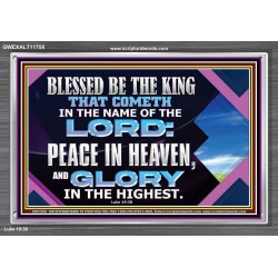 PEACE IN HEAVEN AND GLORY IN THE HIGHEST  Church Acrylic Frame  GWEXALT11758  "33X25"
