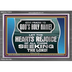 GIVE PRAISE TO GOD'S HOLY NAME  Unique Scriptural Picture  GWEXALT12018  "33X25"