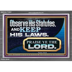 OBSERVE HIS STATUES AND KEEP HIS LAWS  Righteous Living Christian Acrylic Frame  GWEXALT12021  "33X25"
