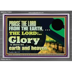 PRAISE THE LORD FROM THE EARTH  Children Room Wall Acrylic Frame  GWEXALT12033  "33X25"