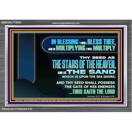 IN BLESSING I WILL BLESS THEE  Sanctuary Wall Acrylic Frame  GWEXALT12034  