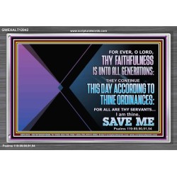THIS DAY ACCORDING TO THY ORDINANCE O LORD SAVE ME  Children Room Wall Acrylic Frame  GWEXALT12042  "33X25"