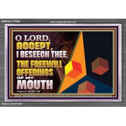 ACCEPT THE FREEWILL OFFERINGS OF MY MOUTH  Bible Verse Acrylic Frame  GWEXALT12044  
