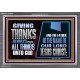 GIVE THANKS ALWAYS FOR ALL THINGS UNTO GOD  Scripture Art Prints Acrylic Frame  GWEXALT12060  