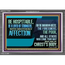 BE A LOVER OF STRANGERS WITH BROTHERLY AFFECTION FOR THE UNKNOWN GUEST  Bible Verse Wall Art  GWEXALT12068  "33X25"