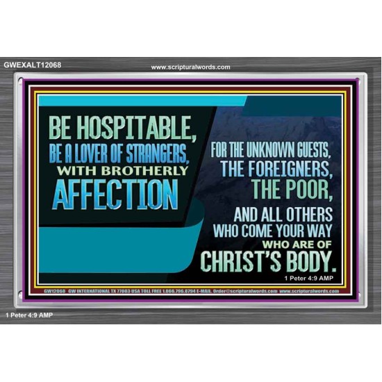 BE A LOVER OF STRANGERS WITH BROTHERLY AFFECTION FOR THE UNKNOWN GUEST  Bible Verse Wall Art  GWEXALT12068  