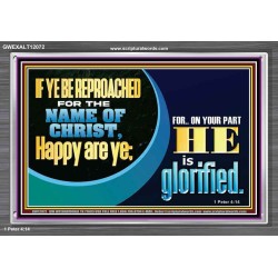 IF YE BE REPROACHED FOR THE NAME OF CHRIST HAPPY ARE YE  Christian Wall Art  GWEXALT12072  "33X25"