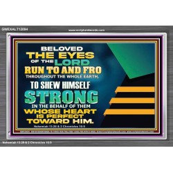 BELOVED THE EYES OF THE LORD RUN TO AND FRO THROUGHOUT THE WHOLE EARTH  Scripture Wall Art  GWEXALT12094  "33X25"