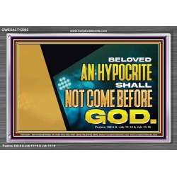 AN HYPOCRITE SHALL NOT COME BEFORE GOD  Scriptures Wall Art  GWEXALT12095  