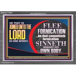 HE THAT IS JOINED UNTO THE LORD IS ONE SPIRIT FLEE FORNICATION  Scriptural Décor  GWEXALT12098  "33X25"