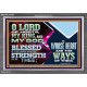 BLESSED IS THE MAN WHOSE STRENGTH IS IN THEE  Acrylic Frame Christian Wall Art  GWEXALT12102  