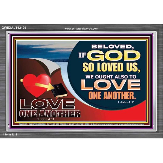 LOVE ONE ANOTHER  Custom Contemporary Christian Wall Art  GWEXALT12129  