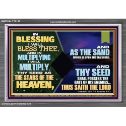 IN BLESSING I WILL BLESS THEE  Unique Bible Verse Acrylic Frame  GWEXALT12150  "33X25"