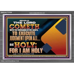 THE LORD COMETH WITH TEN THOUSANDS OF HIS SAINTS TO EXECUTE JUDGEMENT  Bible Verse Wall Art  GWEXALT12166  "33X25"
