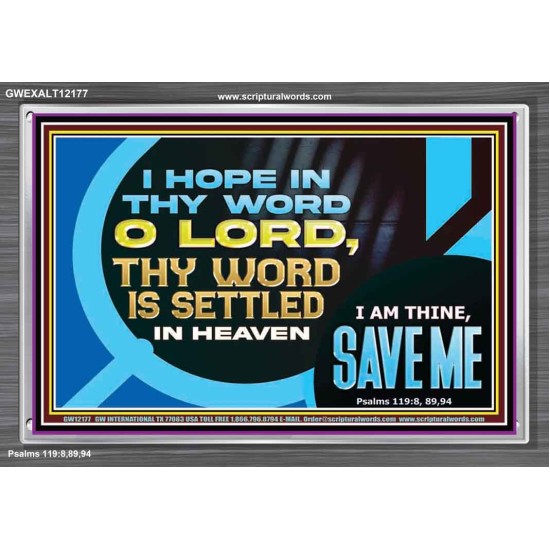 O LORD I AM THINE SAVE ME  Large Scripture Wall Art  GWEXALT12177  