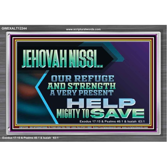 JEHOVAH NISSI OUR REFUGE AND STRENGTH A VERY PRESENT HELP  Church Picture  GWEXALT12244  