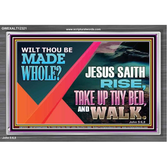 JESUS SAITH RISE TAKE UP THY BED AND WALK  Unique Scriptural Acrylic Frame  GWEXALT12321  