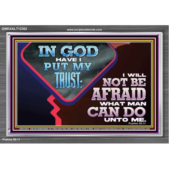 IN GOD I HAVE PUT MY TRUST  Ultimate Power Picture  GWEXALT12362  