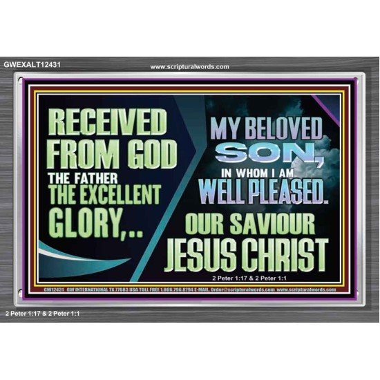 MY BELOVED SON IN WHOM I AM WELL PLEASED OUR SAVIOUR JESUS CHRIST  Eternal Power Acrylic Frame  GWEXALT12431  