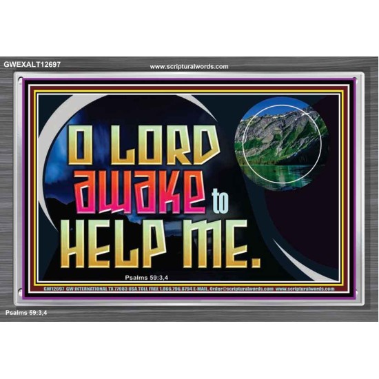 O LORD AWAKE TO HELP ME  Scriptures Décor Wall Art  GWEXALT12697  