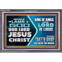 THE LAMB OF GOD OUR LORD JESUS CHRIST  Acrylic Frame Scripture   GWEXALT12706  "33X25"