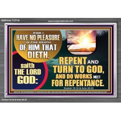 REPENT AND TURN TO GOD AND DO WORKS MEET FOR REPENTANCE  Christian Quotes Acrylic Frame  GWEXALT12716  "33X25"