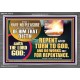 REPENT AND TURN TO GOD AND DO WORKS MEET FOR REPENTANCE  Christian Quotes Acrylic Frame  GWEXALT12716  