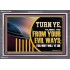 TURN FROM YOUR EVIL WAYS  Religious Wall Art   GWEXALT12952  "33X25"