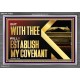 WITH THEE WILL I ESTABLISH MY COVENANT  Bible Verse Wall Art  GWEXALT12953  