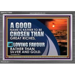 LOVING FAVOUR RATHER THAN SILVER AND GOLD  Christian Wall Décor  GWEXALT12955  "33X25"