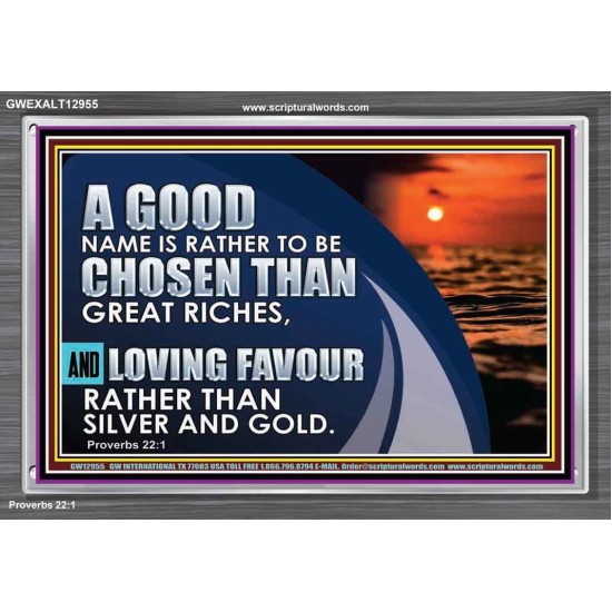 LOVING FAVOUR RATHER THAN SILVER AND GOLD  Christian Wall Décor  GWEXALT12955  
