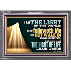 HE THAT FOLLOWETH ME SHALL NOT WALK IN DARKNESS  Modern Christian Wall Décor  GWEXALT12956  "33X25"