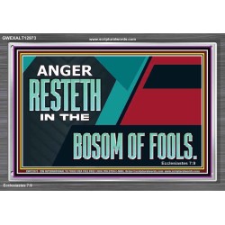 ANGER RESTETH IN THE BOSOM OF FOOLS  Scripture Art Prints  GWEXALT12973  
