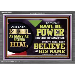 POWER TO BECOME THE SONS OF GOD  Eternal Power Picture  GWEXALT12989  "33X25"