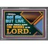 I SHALL NOT DIE BUT LIVE AND DECLARE THE WORKS OF THE LORD  Eternal Power Acrylic Frame  GWEXALT13034  "33X25"