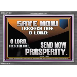 SAVE NOW I BESEECH THEE O LORD  Sanctuary Wall Acrylic Frame  GWEXALT13037  