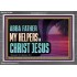 ABBA FATHER MY HELPERS IN CHRIST JESUS  Unique Wall Art Acrylic Frame  GWEXALT13095  "33X25"