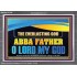 EVERLASTING GOD ABBA FATHER O LORD MY GOD  Scripture Art Work Acrylic Frame  GWEXALT13106  "33X25"
