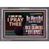 BE MERCIFUL UNTO ME UNTIL THESE CALAMITIES BE OVERPAST  Bible Verses Wall Art  GWEXALT13113  "33X25"