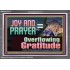 JOY AND PRAYER BRINGS OVERFLOWING GRATITUDE  Bible Verse Wall Art  GWEXALT13117  "33X25"