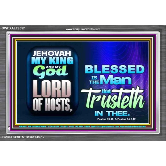 THE MAN THAT TRUSTETH IN THE LORD  Unique Power Bible Picture  GWEXALT9557  