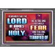 FEAR THE LORD WITH TREMBLING  Ultimate Power Acrylic Frame  GWEXALT9567  