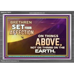 SET YOUR AFFECTION ON THINGS ABOVE  Ultimate Inspirational Wall Art Acrylic Frame  GWEXALT9573  