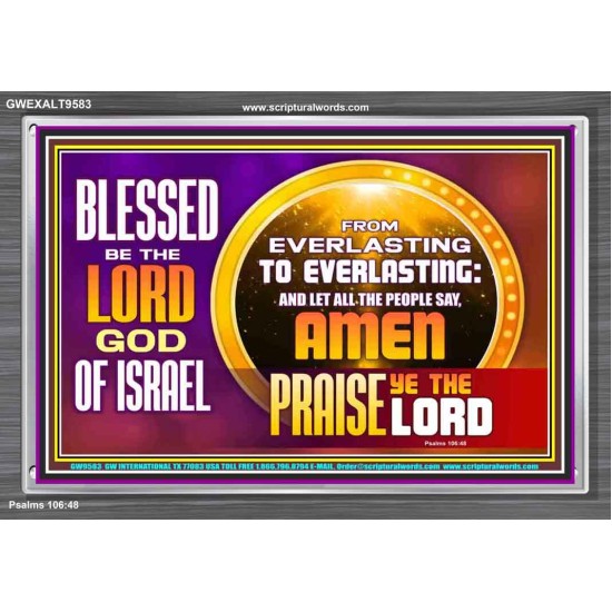 FROM EVERLASTING TO EVERLASTING  Unique Scriptural Acrylic Frame  GWEXALT9583  